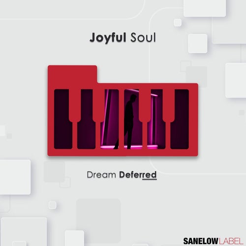 Joyful Soul - Dream Deferred [SNL161]